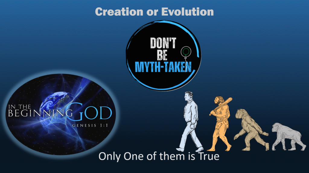 Creation or Evolution only one of them is True